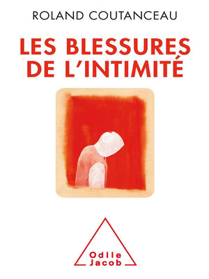 cover image of Les Blessures de l'intimité